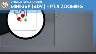 Unreal Engine 4 Tutorial  Minimap Advanced  Part 4  Zooming  Changing Map [upl. by Nofets]