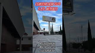 CONVENCIÓN 2024 SLP México [upl. by Etteiram]