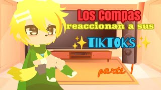 Los Compas reaccionan a sus tiktoks part 1 losCompas [upl. by Ikram122]