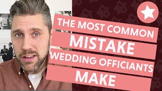 The Most Common Mistake Wedding Officiants Make And 3 Tricks to Prevent It [upl. by Cuttie]