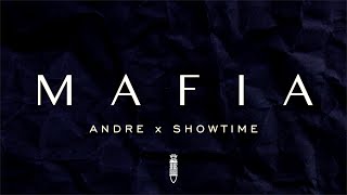 Andre  MAFIA ft Showtime [upl. by Appel]