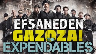 THE EXPENDABLES Efsaneden Gazoza [upl. by Hurd]