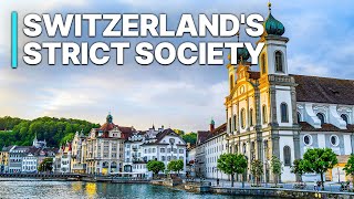 Switzerlands Strict Society  Unique Investigation [upl. by Valeria896]