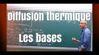 CoursDiffusion thermique 1 léquation de diffusion et le bilan thermique [upl. by Najed]