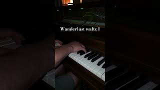 Wanderlust waltz 1 piano composer [upl. by Griffy454]