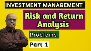 Investment Management I Risk and Return on Securities I Problems I Part 1 I Khans Commerce Tutorial [upl. by Yelmene]