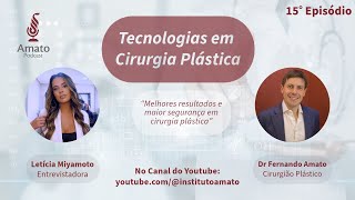 AMATO Cast  15˚ Episódio  Tecnologias em Cirurgia Plástica [upl. by Alban]