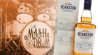 Deanston 12  The Mash amp Drum EP33 [upl. by Sioux3]