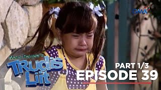 Trudis Liit Lolly muling binigyan ng trauma si Trudis Episode 39  Part 1 [upl. by Renrag444]