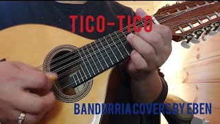 TICOTICO NO FUBÁ by Zequinha de Abreu  Bandurria Cover by Eben [upl. by Rowell309]