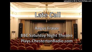 Late Call  Angus Fraser  BBC Saturday Night Theatre [upl. by Breed]