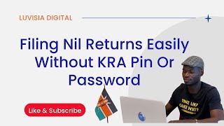 Filing Nil Returns Easily Without KRA Pin Or Password [upl. by Ellemaj]