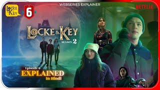 Locke amp Key Season 2 Episode 6 Explained in Hindi Netflix Locke amp Key हिंदी  उर्दू Pratiksha Nagar [upl. by Neehsuan536]