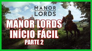 MANOR LORDS O INICIO FACIL  PARTE 2 [upl. by Sethrida]