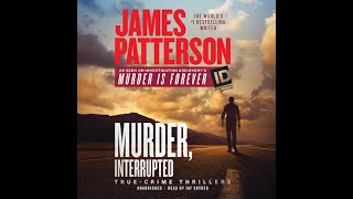 01 Murder Interrupted  by James Patterson  AUDIOBOOKS FULL LENGTH [upl. by Dachia]