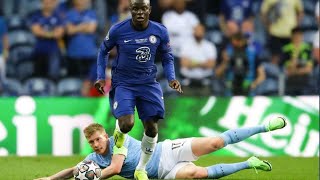 NGolo Kanté Destroying Manchester City in UCL Final 2021 [upl. by Yim]