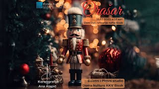 Orašar Baletni i Plesni studio Doma kulture KKV Sisak [upl. by Ailisab]