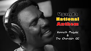 Uganda National Anthem ft Kenneth Mugabi amp The Cherubim C C [upl. by Iglesias]