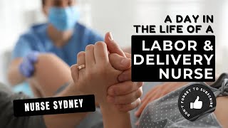 Day in the Life of a Labour amp Delivery Nurse 🤰🤱 [upl. by Tik]