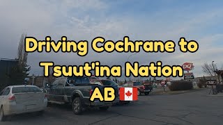 Driving 🇨🇦  Cochrane to Tsuutina Nation [upl. by Bores]