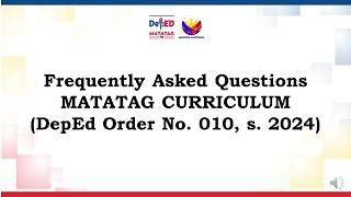 FREQUENTLY ASK QUESTIONS ABOUT THE MATATAG Curriculum Policy and Implementation DO 10 s 2024 [upl. by Aihsenod]