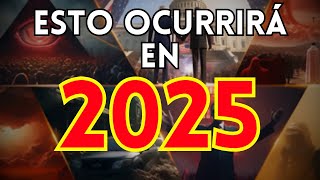 🚨 6 Profecías que se CUMPLIRÁN en 2025  ¿Señales del Fin de los Tiempos Profecía Bíblica [upl. by Iosep]