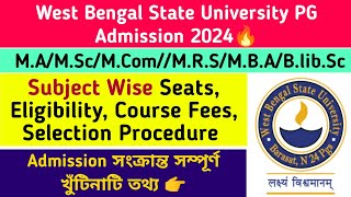 WBSU PG Admission 2024🔥MAMScMCom 👆Subjects Seats Eligibility Fees Selection Process [upl. by Adair]