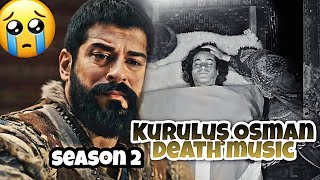 Kuruluş Osman Season 2 Music  Emotional  Bayhoca death music  New  2021 yeni müzik [upl. by Meryl]