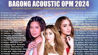 BAGONG OPM IBIG KANTA 2024 PLAYLIST  ANGELINE QUINTO SARAH GERONIMO  MORISSETTE  GIGI DE LANA [upl. by Nawor440]