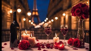 Perfect Romantic Parisian Ambience Valentines Day Playlist💕 Cozy Jazz Music For RelaxWork amp Love [upl. by Dualc]