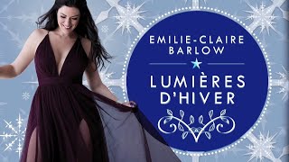 EmilieClaire Barlow  Lumières dhiver [upl. by Anawyt155]