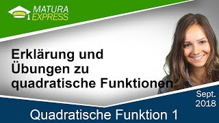 Erklärung und Übungen zu quadratische Funktionen 1  Zentralmatura Mathematik September 2018 02 [upl. by Aurelia18]