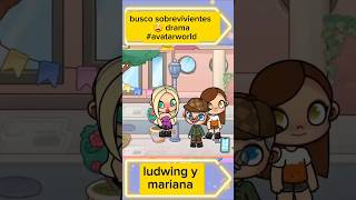 Tambien busco sobrevivientes duermen con los ojos abierto 😭 avatarworld ludwingymariana 5 [upl. by Karr]