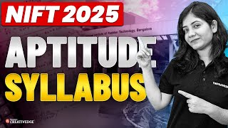 NIFT 2025 Aptitude Syllabus  Aptitude Complete Syllabus of NIFT  NIFT 2025 Exam Preparation [upl. by Luo]