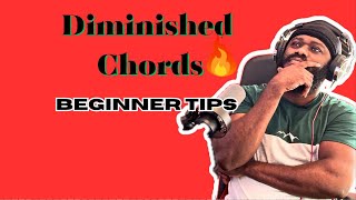 How to use Diminished chords  Beginner Tips [upl. by Eiaj]