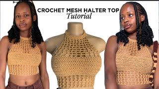 CROCHET MESH HALTER TOP  Beginner friendly tutorial [upl. by Sally]