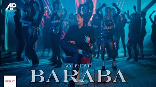 Aco Pejovic  Baraba Official Video 2024 [upl. by Papagena]