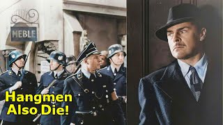 Hangmen Also Die 1943 1440p  Brian Donlevy  Walter Brennan  Anna Lee  WarNoir [upl. by Alesiram]