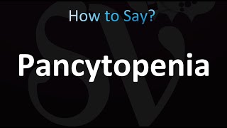 How to Pronounce Pancytopenia correctly [upl. by Gnourt]