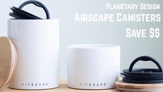 Airscape Coffee Canisters  Planetary Design  Do These Save Your Coffee [upl. by Htebaile]