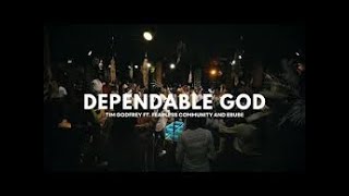 Dependable God  Tim Godfrey ft Fearless Community and Ebube [upl. by Littlejohn]