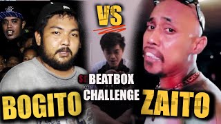 ZAITO VS BOGITO l BEATBOX CHALLENGE [upl. by Caye]