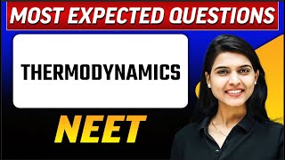 THERMODYNAMICS  Most Expected Questions in 1 Shot  NEET [upl. by Betthel]