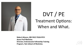 DVT and PE Treatment Options When amp What [upl. by Yehudit]