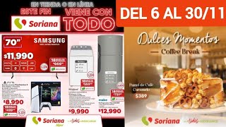 🇲🇽 Soriana Hiper ¡Este Finde se Viene Con TodoMomentos Dulces 🛒 🗓 Vigencia del 6 al 30 de Noviembre [upl. by Yrrehs]