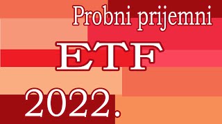 Probni prijemni ispit  ETF 2022 [upl. by Janelle]