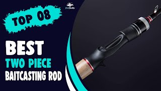 Best Two Piece Baitcasting Rod in 2022 – Top Guide by Experts [upl. by Einimod577]