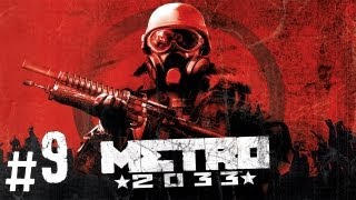 Прохождение Metro 2033  часть 9 Тургеневская [upl. by Strep571]