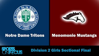 Menomonie vs Notre Dame  WIAA D2 Girls Sectional Final [upl. by Nwahsal]