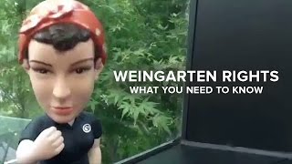 Weingarten Rights What You Need To Know [upl. by Rana122]